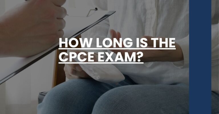 How Long is the CPCE Exam Feature Image