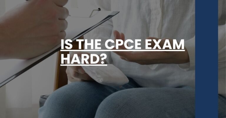 Is the CPCE Exam Hard Feature Image